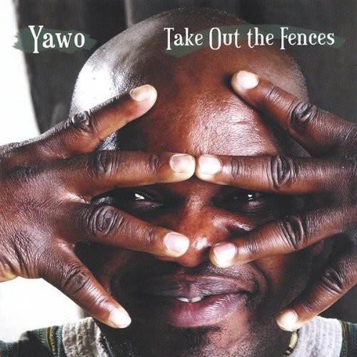 Yawo - Take Out the Fences