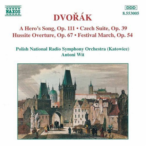 Antoni Wit - Heros Song / Czech Suite / Hussite Overture