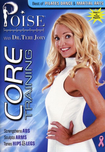 Dr. Teri Jory's Core Training Fusing Pilates, Dance and Martial ArtsWorkout