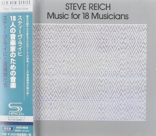 Reich: Music for 18 Misucians