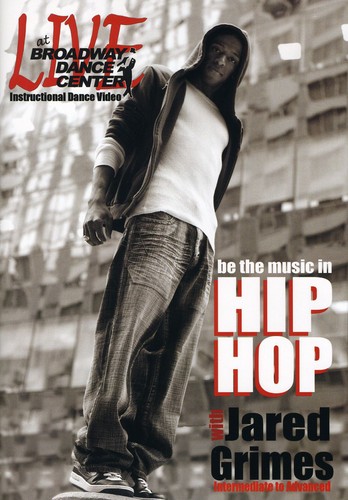 Live at the Broadway Dance Center: Be the Music in Hip Hop With JaredGrimes