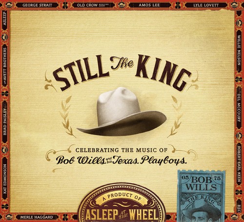 Still the King: Celebrating the Music of Bob Wills