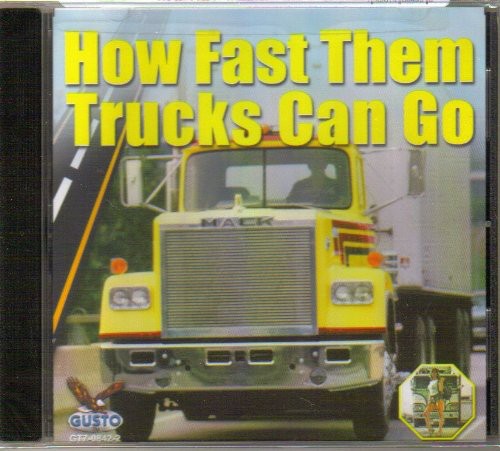 How Fast Them Trucks Can G0 / Various