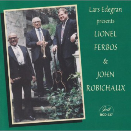 Lars Edegran Presents Lionel Ferbos and John Robichaux