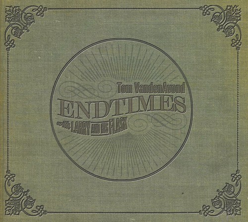 Endtimes (With Larry & His Flask)