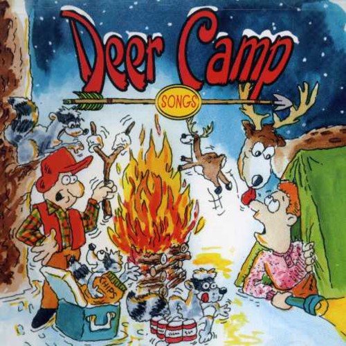 Deer Camp Songs [Explicit Content]