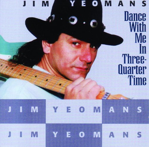 JIM YEOMANS - Dance With Me In Three Quarter Time