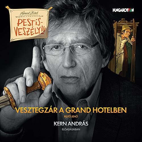 Vesztegzar a Grand Hotelben