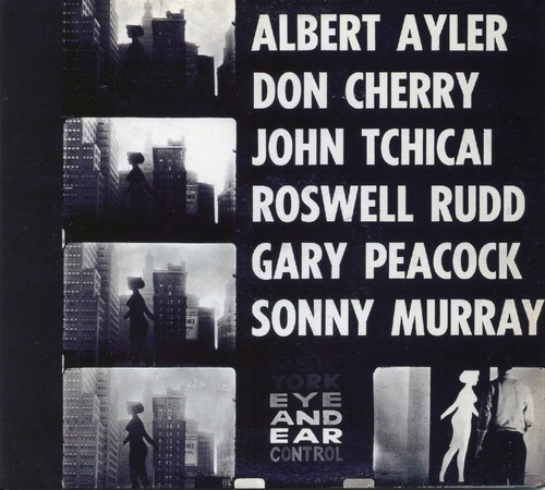 New York Eye and Ear Control [Remastered] [Digipack]