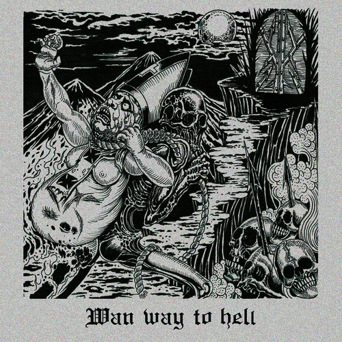 Wan Way To Hell