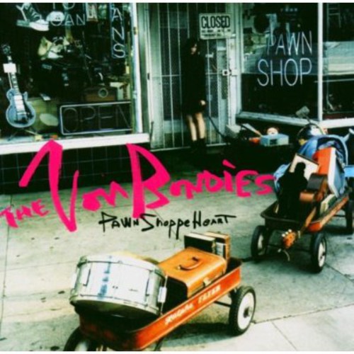 Von Bondies - Pawn Shoppe Heart