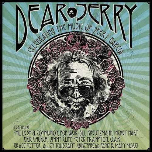 Dear Jerry: Celebrating The Music Of Jerry Garcia