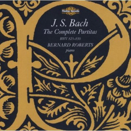 Bernard Roberts - Complete Partitas BWV 825-830