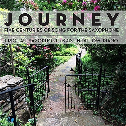 JOURNEY: FIVE CENTURIES OF SONG FOR THE SAXOPHONE