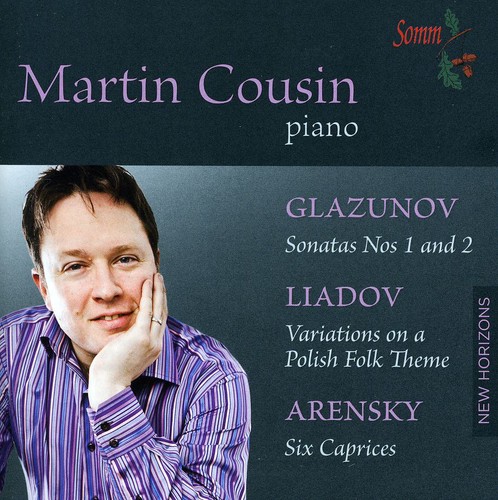 Martin Cousin Plays Glazunov Liadov & Arensky