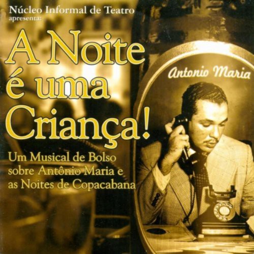 Antonio Maria: Noite E Uma Crianca [Import]