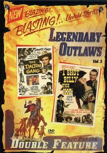 Legendary Outlaws Double Feature: Volume 3: The Dalton Gang /  I Shot Billy the Kid