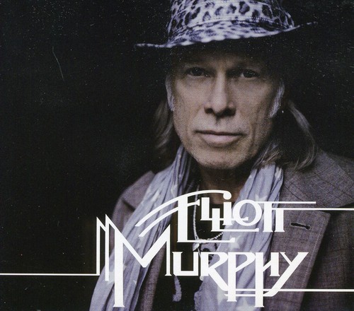 Elliot Murphy - Elliot Murphy