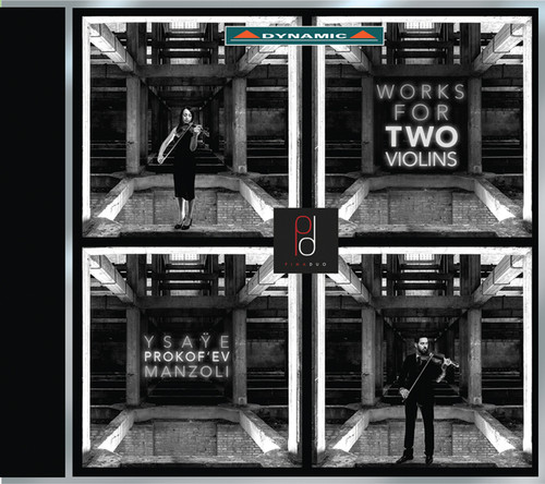 Manzoli, Prokofiev & Ysaye: Works for Two Violins