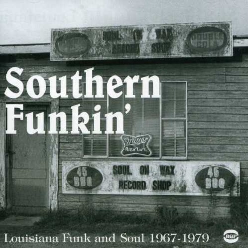 Southern Funkin-Louisiana Funk & Soul 1967-75 - Southern Funkin'-Louisiana Funk & Soul 1967-75 [Import]