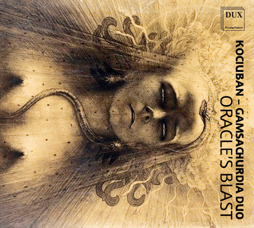 Kociuban & Gamsachurdia Duo - Oracle's Blast