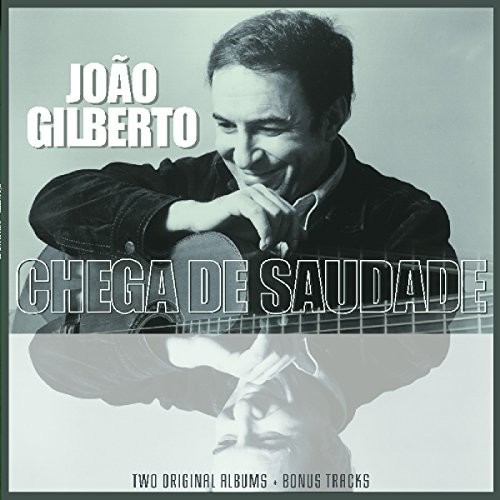 Joao Gilberto - Joao Gilberto / Chega De Saudade