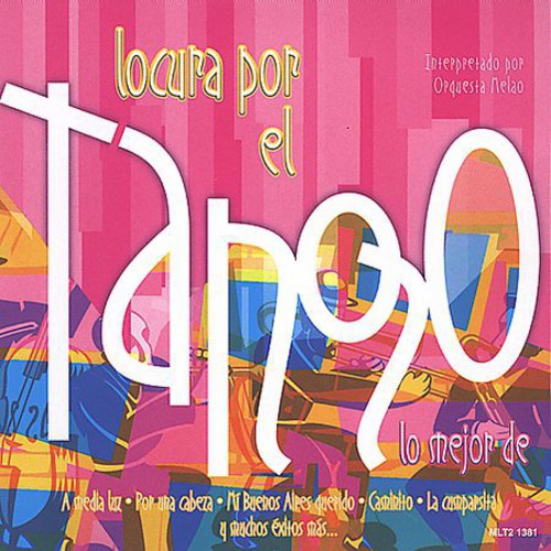 Locura Por El Tango