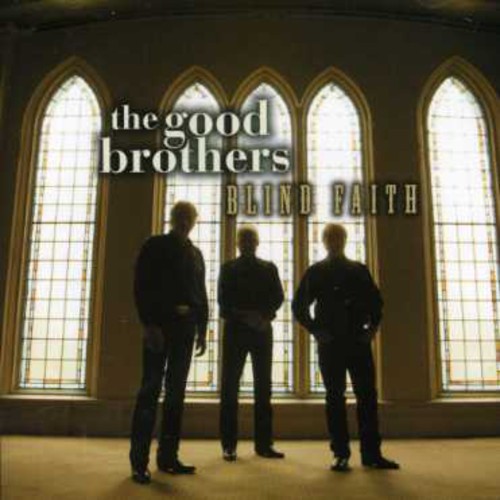 Good Brothers - Blind Faith