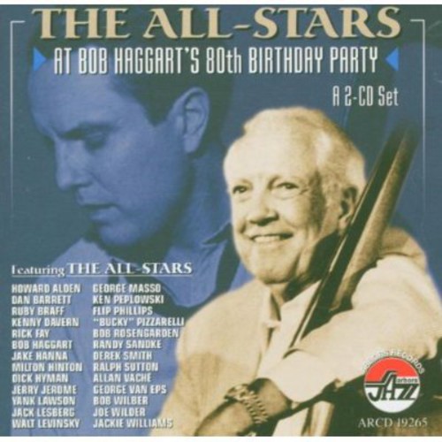 The All-Stars At Bob Haggaart's Eightieth Birthday Party