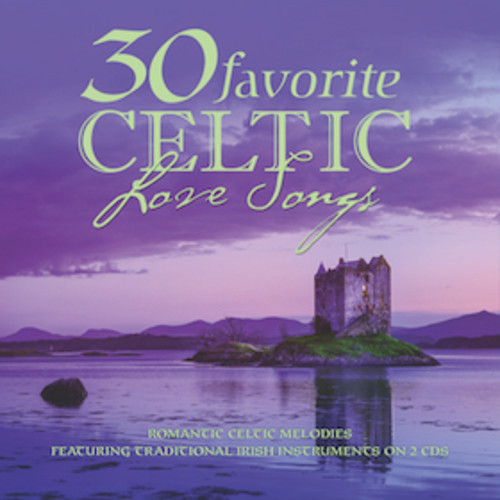 30 Favorite Celtic Love Songs