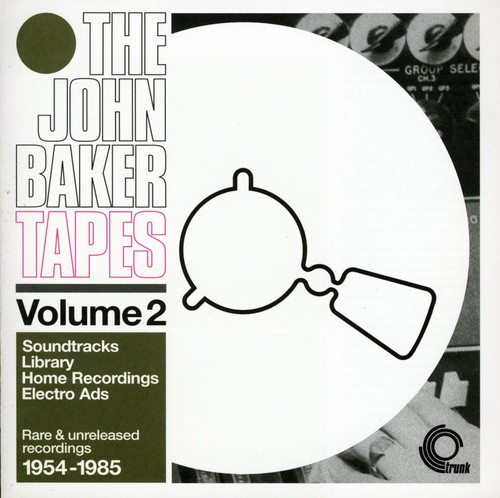 John Baker Tapes, Vol. 2: Soundtracks,Library,Home Recording,Electro Ads