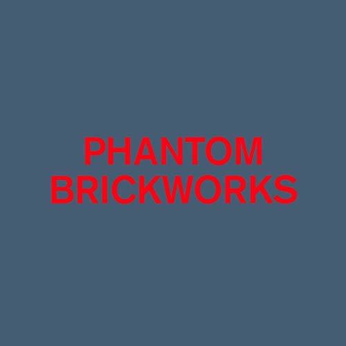 Phantom Brickworks (Iv & V)