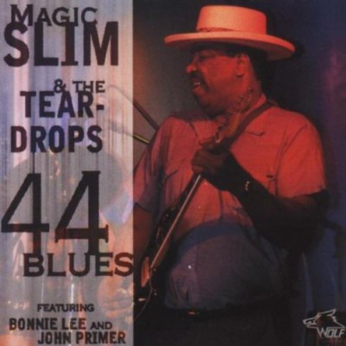 Magic Slim & Teardrops - 44 Blues