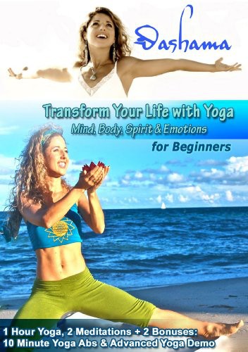Transform Your Life With Yoga for Beginners With Dashama