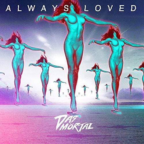 Das Mortal - Always Loved