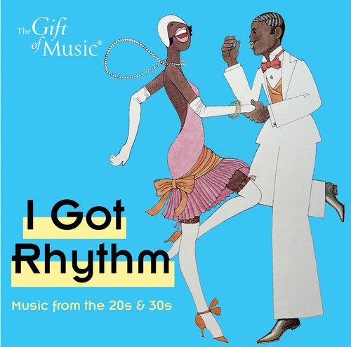 Got Rhythm - Music from the 20's & 30's