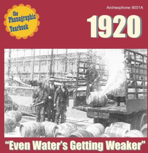 The Phonographic Yearbook - 1920 &quot;Even Water's Getting Weaker&quot;