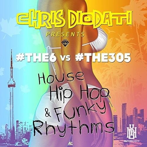 HOUSE HIP HOP & FUNKY RHYTHMS (CHRIS DIODATI PRESE