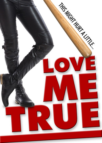 Love Me True - Love Me True