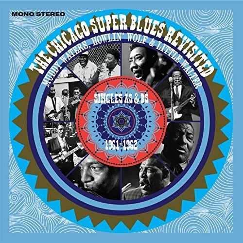 CHICAGO SUPER BLUES REVISITED: SINGLES AS & BS