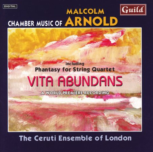 Sir Malcolm Arnold - String Quartets: Vita Abundans