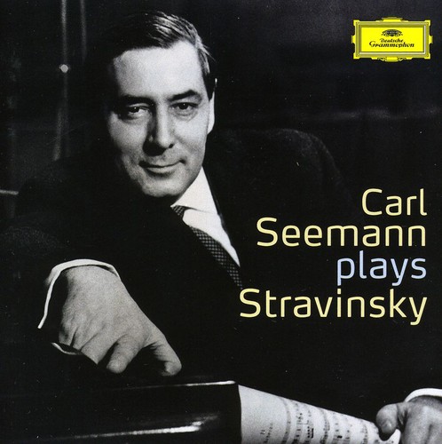 Carl Seemann Plays Stravinsky