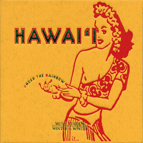 Winter & Winter: Hawaii: Under The Rainbow