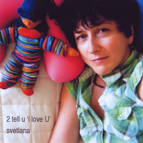 Svetlana Savrasova - To Tell You I Love U