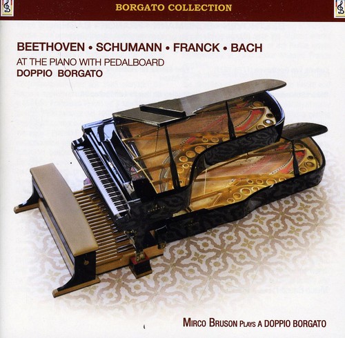 Bruson / Beethoven / Schumann - Beethoven & Schumann & Franck & Bach at Piano