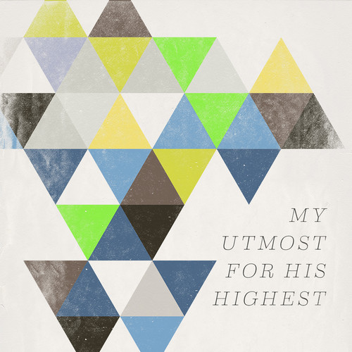My Utmost For His Highest / Various