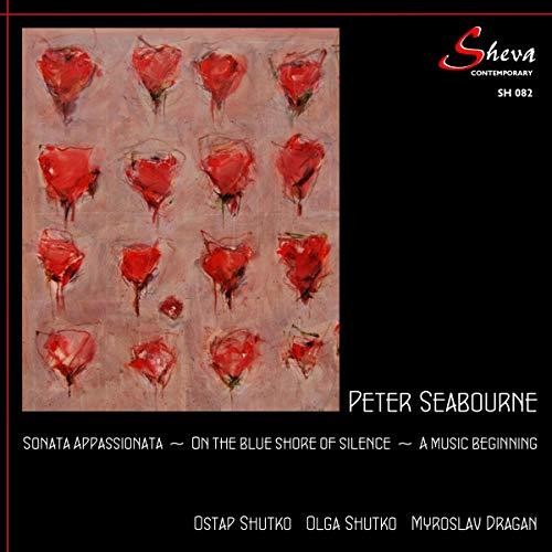 Seabourne: Sonata Appassionata,On the Blue Shore of Silence &        A Music Beginning