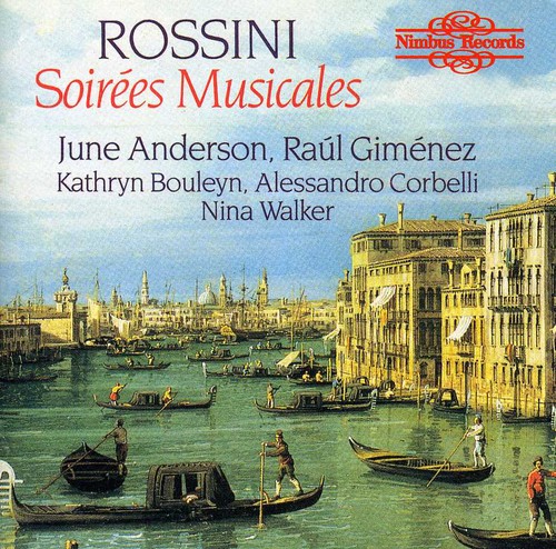 Rossini / Anderson / Gimenez / Bouleyn / Corbelli - Soirees Musicales