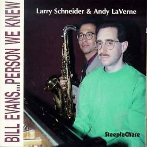Larry Schneider /Andy Laverne - Bill Evans Person We Knew [Import]
