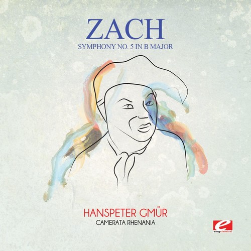 Zach: Symphony No. 5 in B Major